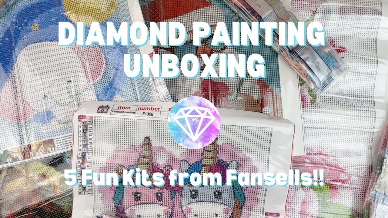 Diamond Painting Unboxing Fansells Haul 5 Fun Kits!!! YouTube