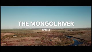 The Mongol River - The Hunt For Hucho Taimen (Part 2)