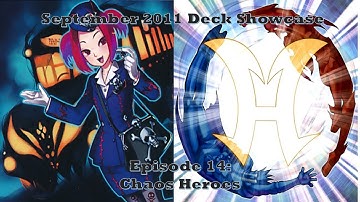Yu-Gi-Oh! September 2011 (pre PHSW) Deck Showcase Episode 14: Chaos HERO