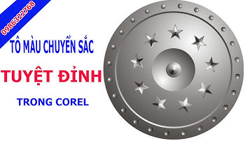 Tô màu chuyển sắc tuyệt đỉnh trong corel | Corel Hai Phong | Học thiết kế quảng cáo