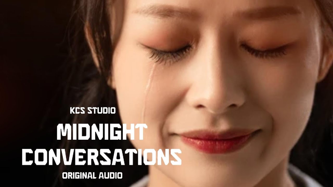 Midnight Conversations - Original Audio - KCS STUDIO - YouTube
