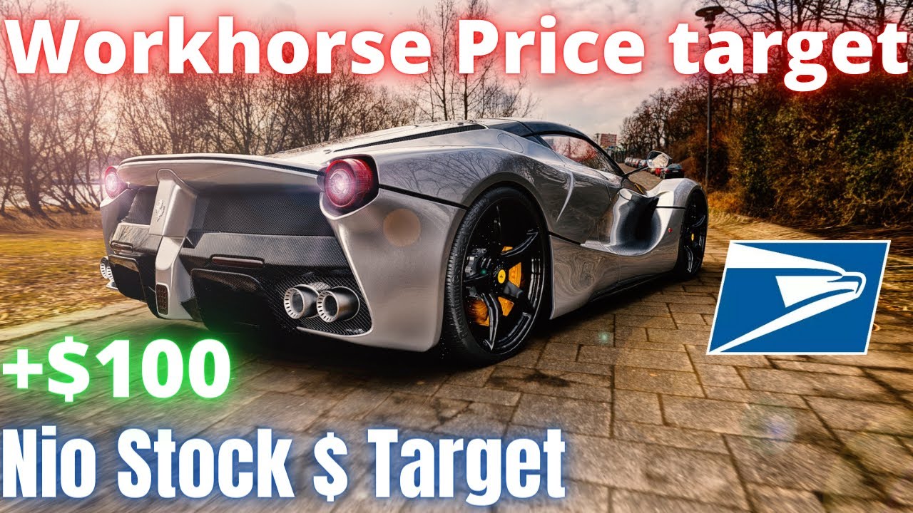 WKHS stock price predictions! Is NIO stock a good buy now? Workhorse
