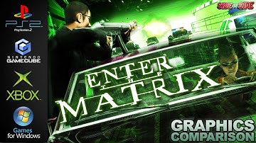 Enter the Matrix | Graphics Comparison | ( PS2 , Gamecube , Xbox , PC )