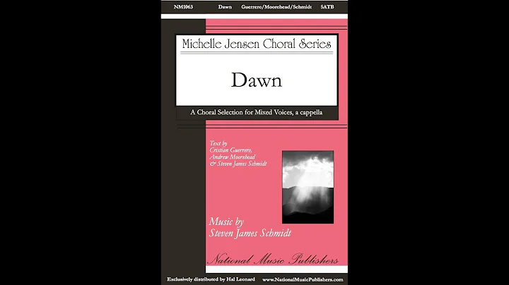 Dawn (SATB Choir) - by Steven James Schmidt