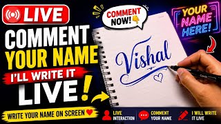 🔴 COMMENT YOUR NAME 👇 I’LL WRITE IT LIVE! ✍️🔥 | Your Name on Screen | LIVE