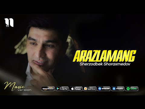 Sherzodbek Shoraxmedov — Arazlamang (audio 2021)