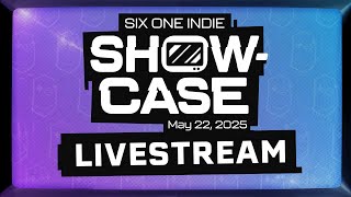 Six One Indie Spring Showcase 2025