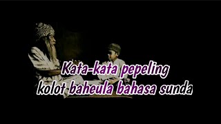 Kata-kata pepeling kolot baheula bahasa sunda status#wa