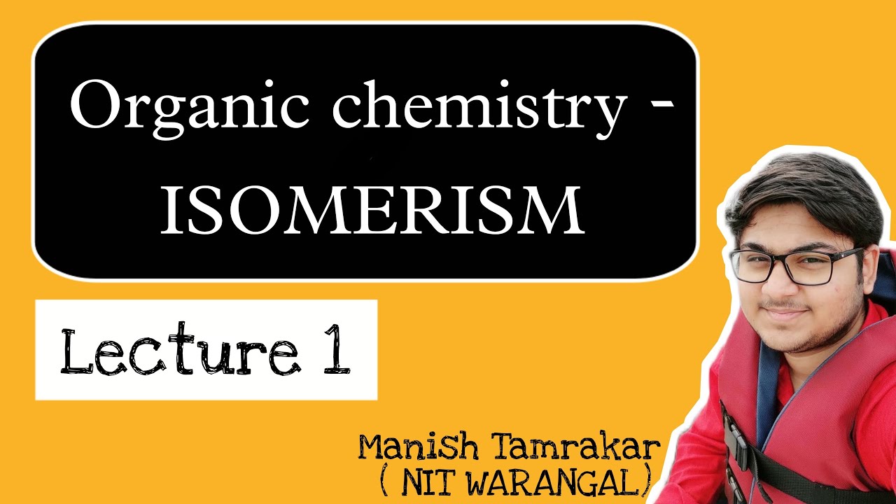 ISOMERISM | Lecture 1 | JEE | NEET