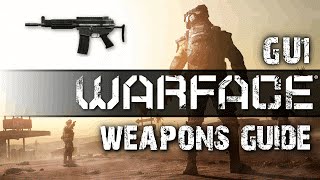Warface - GU1 : Weapons Guide [HD]