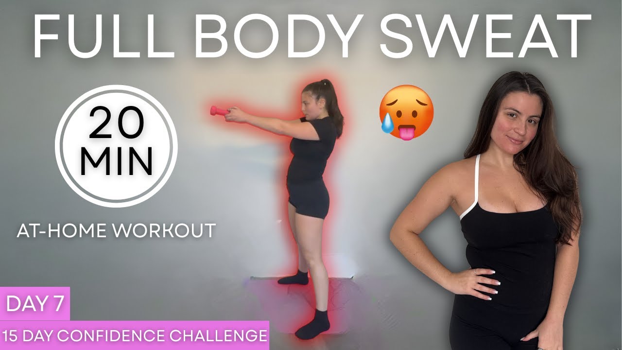 20 MIN FULL BODY SWEAT SESH | high cardio, at-home workout | 15 DAY CONFIDENCE CHALLENGE | DAY 7