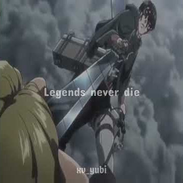 Story Wa Anime Lagu _-_ Legends Never Die