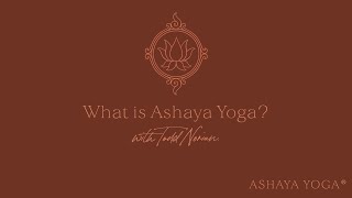 What is Ashaya Yoga?