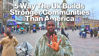 5 Surprising Ways the UK Builds Stronger Communities Than the US 🇬🇧🇺🇸