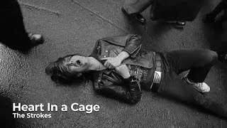 The Strokes - Heart In A Cage (Legendado)