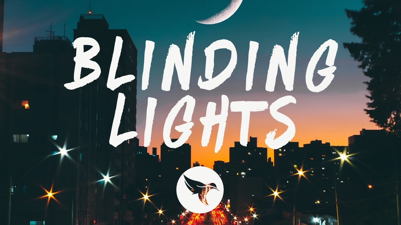 The Weeknd Blinding Lights Lyrics Youtube