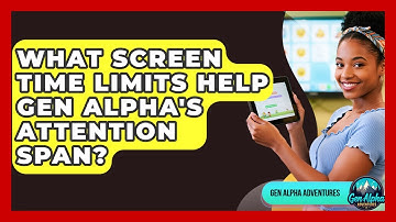 What Screen Time Limits Help Gen Alpha