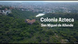 Colonia Azteca en San Miguel de Allende