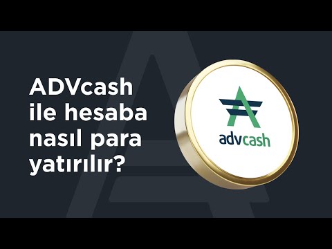 ADVcash ile hesaba nasıl para yatırılır? | AMarkets