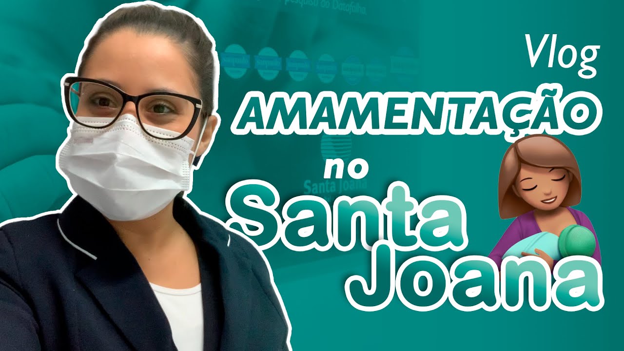 Vlog Amamentação No Santa Joana Youtube