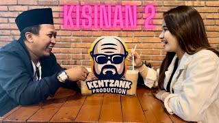 KISINAN 2 MASDDDHO (Cover by Kentzank)