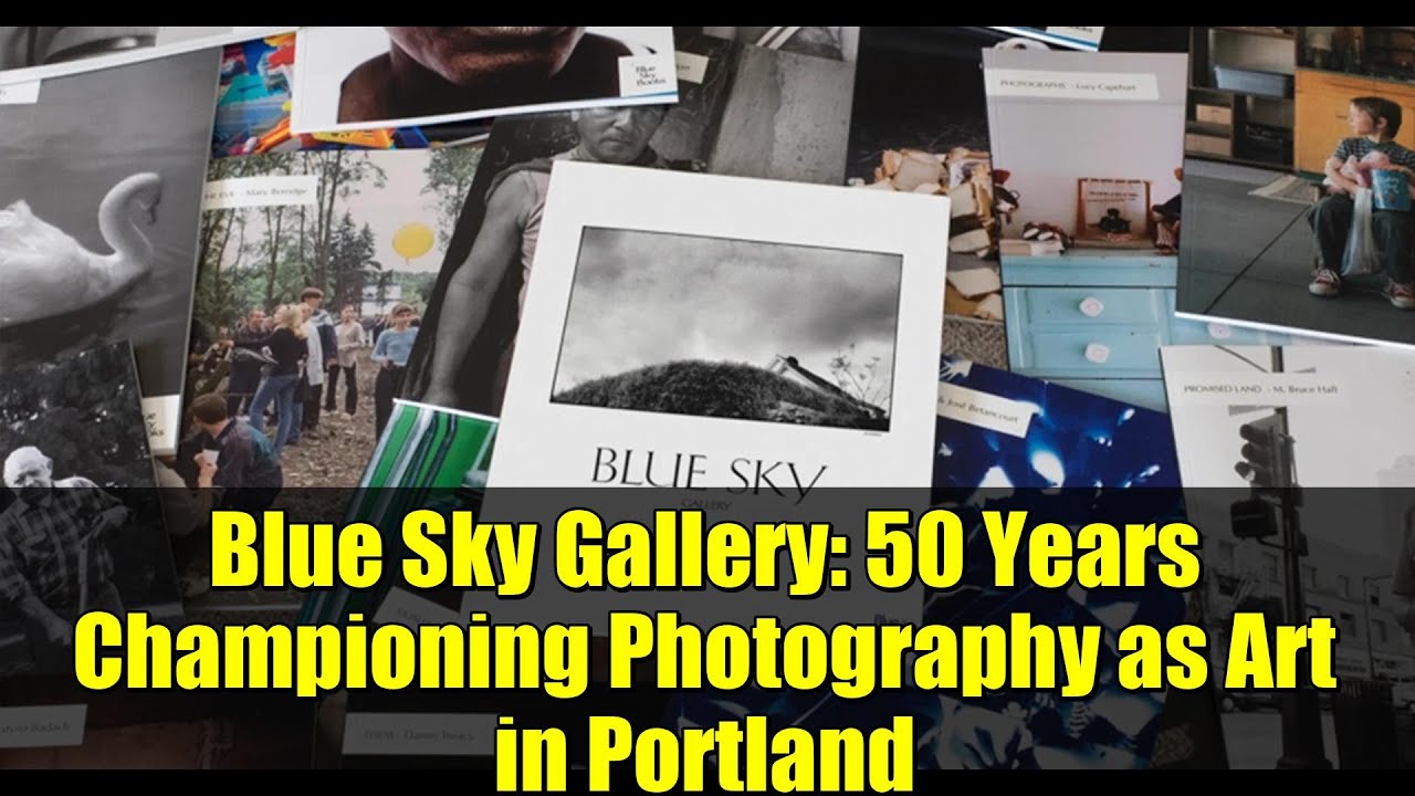 Галерея Blue Sky: 50 лет поддержки фотографии как искусства в Портленде