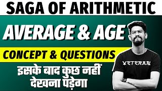Average & Age | Concepts & Questions | Saga of Arithmetic | Yashraj Sir | Veteran