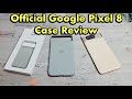 Official Google Pixel 8 Case Review