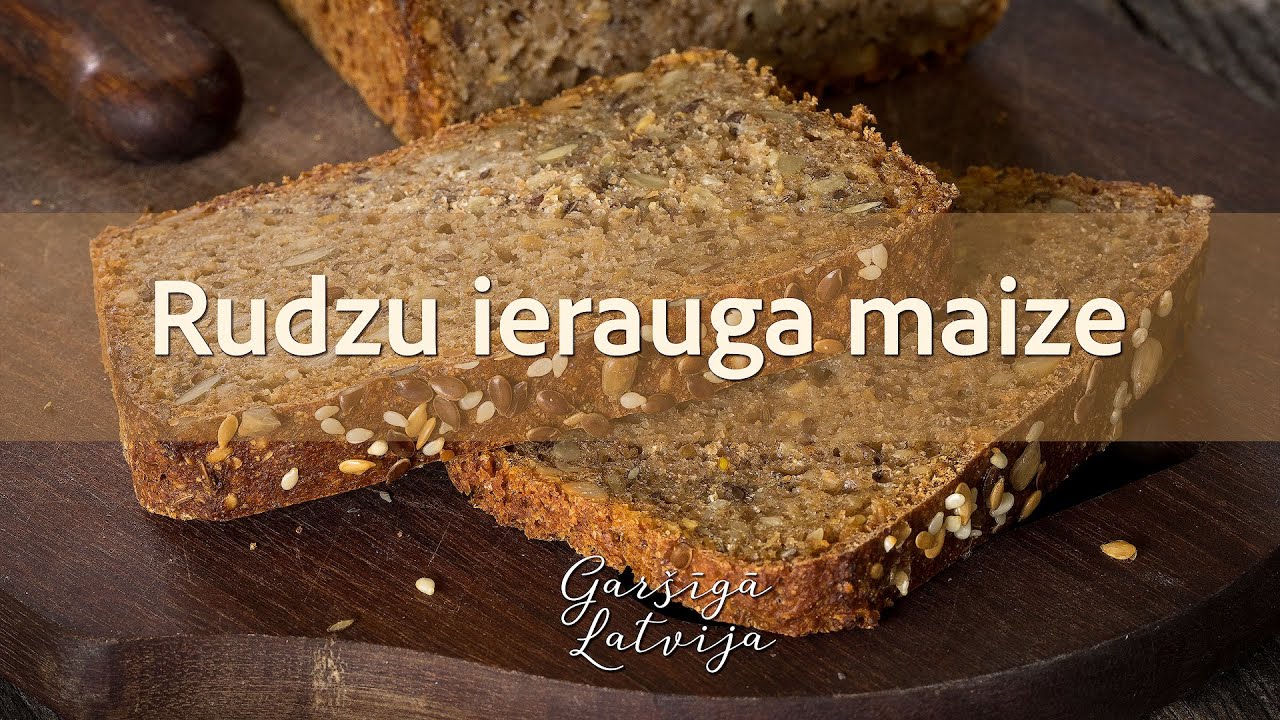 Rudzu ierauga maize. Sandras Ošiņas recepte