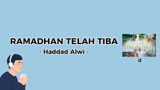Haddad Alwi Feat  Alaric Husein Bella Nabilla  Ramadhan Telah Tiba lirik