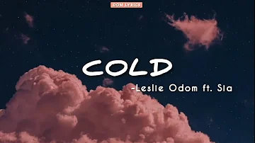 Leslie Odom - Cold ft. Sia | Lyrics