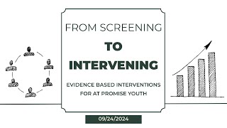 From Screening to Intervening: Evidence-Based Interventions for At-Promise Youth