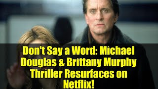 Nao diga uma palavra suspense com Michael Douglas e Brittany Murphy ressurge na 