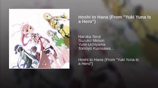 Video thumbnail of "(FULL) Hoshi to Hana - Yuki Yuna is a hero"