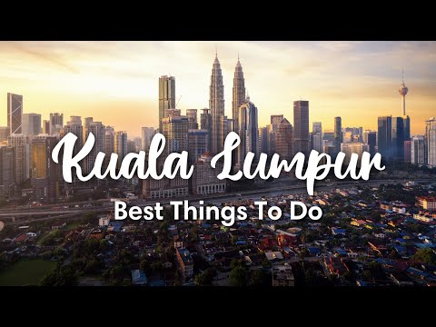 KUALA LUMPUR, MALAYSIA (2023) | 10 Fun Things To Do In & Around Kuala Lumpur