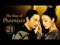 Vostfr srie the rise of phoenixes ep 21 soustitres franais  drame historique romance