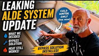 Our Alde System Is Still Leaking...Here's What We Decided