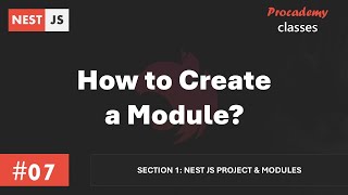 #07 How to Create a Module | Nest JS Project & Modules | A Complete Nest JS Course