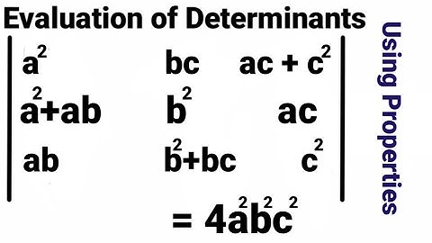 How To Solve Determinants Using Properties || How To Evaluate Determinant Using Its Properties