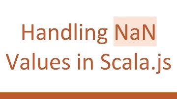 Handling NaN Values in Scala.js
