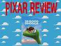 PIXAR MOVIE REVIEW: The Good Dinosaur (2015)