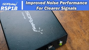 The New & Improved RSP1B SDR Receiver by SDRplay.