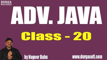 ADV. JAVA LIVE Class Video ||  Session - 20 ||  by Mr. Nagoor Babu Sir On 22-08-2018