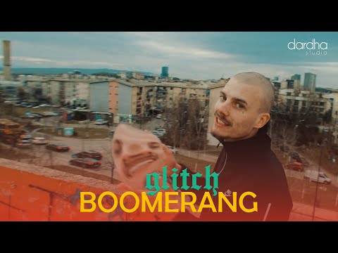 GLITCH -  BOOMERANG