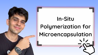 In-Situ Polymerization | Microencapsulation | Novel Drug Delivery Systems |