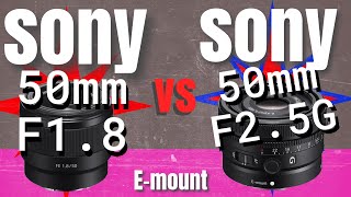 Sony 50mm F1.8 vs F2.5 G: Which lens fits your style?