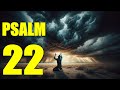 Psalm 22 - Psalm of the Cross (With words - KJV)