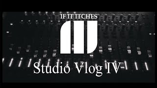 IF IT ITCHES I Studio Vlog 4 I 2020