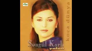 Öyle Bekar Dur Da Dur Songül Karlı