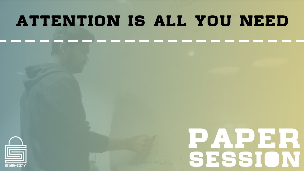 Paper session | Attention Is All You Need - YouTube